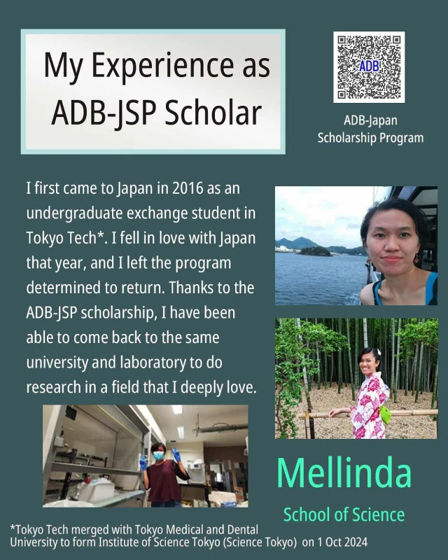 ADB-JSP Scholar alumni Mellinda 🇵🇭 shares her stories during her days at Science Tokyo 🎓🏫

✨I first came to Japan 🇯🇵 in 2016 as an undergraduate exchange student in Tokyo Tech. I fell in love 🥰 with Japan that year, and I left the program determined to return. 

Thanks to the ADB-JSP scholarship, I have been able to come back to the same university and laboratory to do research in a field that I deeply love 💕 

The past two years in Japan have been faced with difficulties, but they were also precious years of growth in both my research and personal life. I was involved in a study that allowed me to collaborate with scientists from different fields—for the love of microbes 🦠 and isotopes! I worked in a laboratory where the possibilities of asking questions about the Earth 🌏 are endless, and the whole experience strengthened my dream of one day becoming a “marine scientist 👩‍🔬 for the people” in my beloved Philippines..

I am sure that I will be leaving Japan this time with an even greater admiration for this country and its people, more than I had the first time I left in 2017. Thank you so much to the ADB staff at Tokyo Tech, whose patience and dedication to the scholars has guided us in all the two years; and to Abe-sensei, whose firm support has allowed me to finish the program, through and through, with funding.

I will go back to the Philippines bringing with me all the lessons (in science and life) that I have learned in the past two years. I am thankful 🥹

Full story from 🔗 
https://www.titech.ac.jp/english/international-student-exchange/pdf/mellinda.pdf

ADB-JSP 🔗 
https://www.titech.ac.jp/english/international-student-exchange/prospective-students/scholarship/adb-jsp

#instituteofsciencetokyo #sciencetokyo #東京科学大学 #tokyoinstituteoftechnology #tokyotech #東工大 #東京工業大学 #adbjsp #adbjspscholar #adbjspscholarship #studyinjapan #japanscholarship #scholarshipjapan